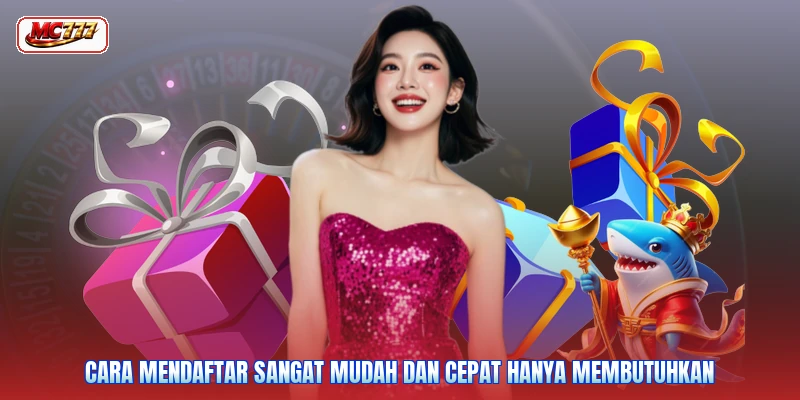 Cara mendaftar sangat mudah dan cepat hanya membutuhkan