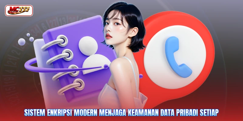 Sistem enkripsi modern menjaga keamanan data pribadi setiap